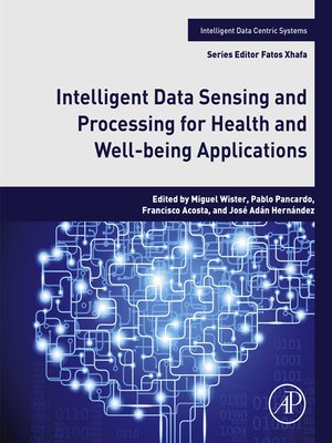 cover image of Intelligent Data Sensing and Processing for Health and Well-being Applications